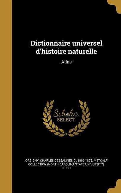 Dictionnaire universel d'histoire naturelle -