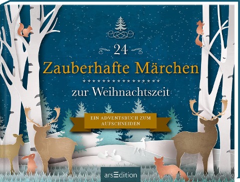 24 Zauberhafte Märchen zur Weihnachtszeit - 