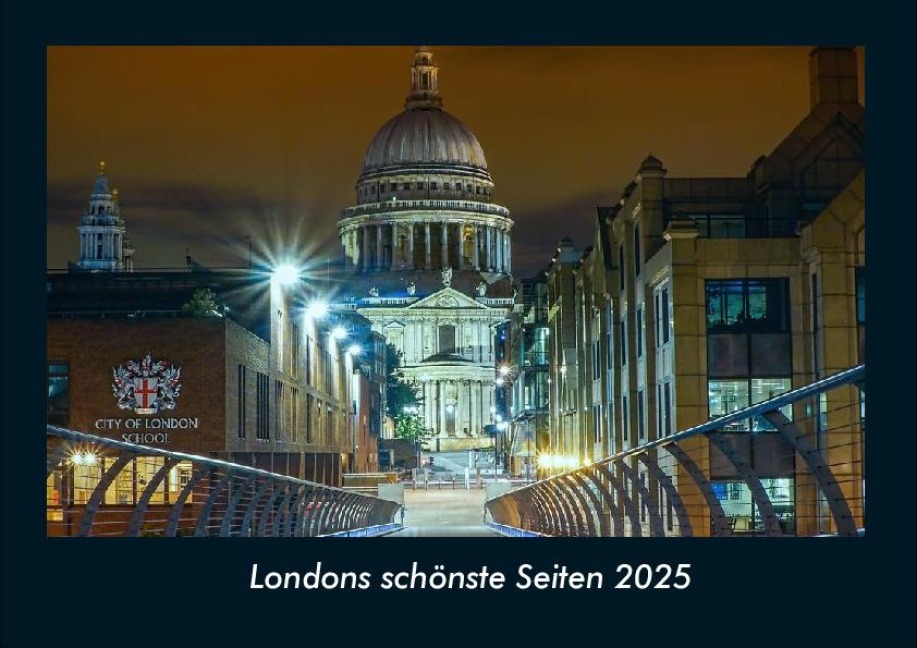 Londons schönste Seiten 2025 Fotokalender DIN A4 - Tobias Becker