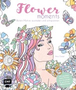 Cover-Bild zum Titel 'Flower moments - Traumhafte Blüten-Motive ausmalen und entspannen' von 'Mina Özmen'