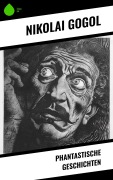 Cover-Bild zum Titel 'Phantastische Geschichten' von 'Nikolai Gogol'