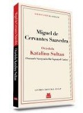 Cover-Bild zum Titel 'Oviedolu Katalina Sultan - Osmanli Sarayinda Bir Ispanyol Cariye' von 'Miguel De Cervantes Saavedra'