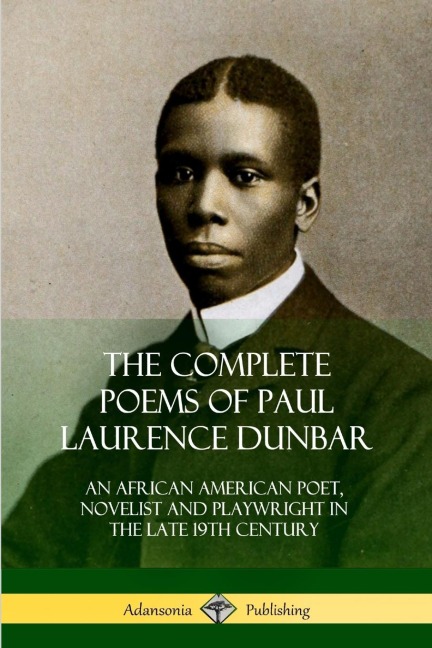 The Complete Poems of Paul Laurence Dunbar - Paul Laurence Dunbar