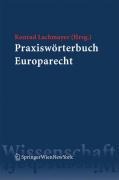 Cover-Bild zum Titel 'Praxiswörterbuch Europarecht' von ''