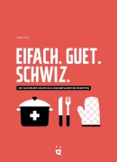 Cover-Bild zum Titel 'Eifach. Guet. Schwiz.' von 'Andie Pilot'