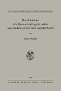Cover-Bild zum Titel 'Das Schicksal des Querschnittsgelähmten aus medizinischer und sozialer Sicht' von 'Hans Wahle'