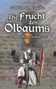 Cover-Bild zum Titel 'Die Frucht des Ölbaums' von 'Gabrielle C. J. Couillez'