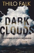 Cover-Bild zum Titel 'Dark Clouds' von 'Thilo Falk'