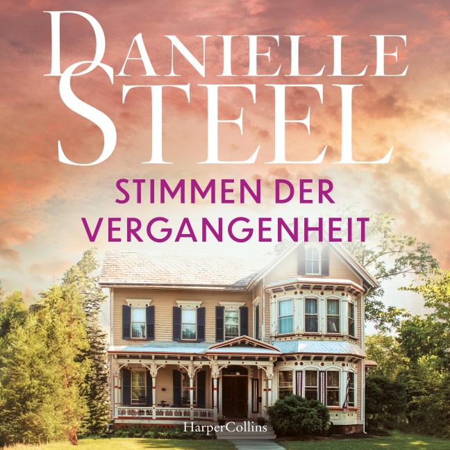 Stimmen der Vergangenheit - Danielle Steel
