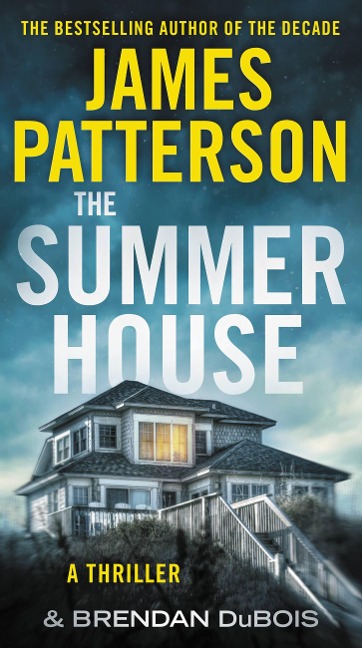The Summer House - James Patterson, Brendan Dubois