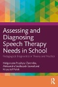 Cover-Bild zum Titel 'Assessing and Diagnosing Speech Therapy Needs in School' von 'Malgorzata Przybysz-Zaremba, Krzysztof Polok, Aleksandra Siedlaczek-Szwed'