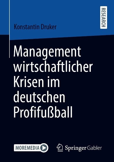 Management wirtschaftlicher Krisen im deutschen Profifußball - Konstantin Druker