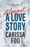 Cover-Bild zum Titel 'Almost a Love Story' von 'Carissa Foo'