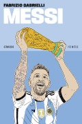 Cover-Bild zum Titel 'Messi' von 'Fabrizio Gabrielli'