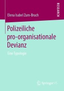 Cover-Bild zum Titel 'Polizeiliche pro-organisationale Devianz' von 'Elena Isabel Zum-Bruch'
