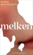 Cover-Bild zum Titel 'Melken' von 'Sanna Samuelsson'