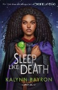 Cover-Bild zum Titel 'Sleep Like Death' von 'Kalynn Bayron'