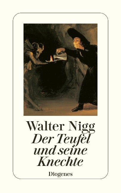 Der Teufel und seine Knechte - Walter Nigg