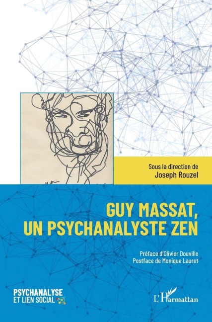 Guy Massat, un psychanalyste zen - Joseph Rouzel