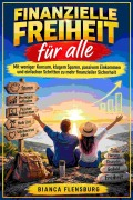 Cover-Bild zum Titel 'Finanzielle Freiheit für alle' von 'Bianca Flensburg'