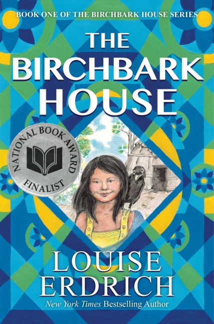 The Birchbark House - Louise Erdrich