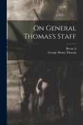 Cover-Bild zum Titel 'On General Thomas's Staff' von 'George Henry Thomas, Byron A. Dunn'