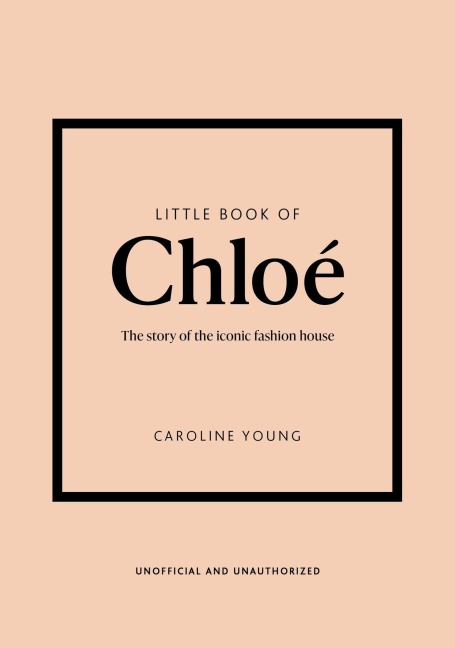Little Book of Chloé - Caroline Young