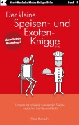Cover-Bild zum Titel 'Der kleine Speisen- und Exoten-Knigge 2100' von 'Horst Hanisch'