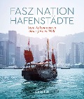 Cover-Bild zum Titel 'KUNTH Bildband Faszination Hafenstädte' von ''