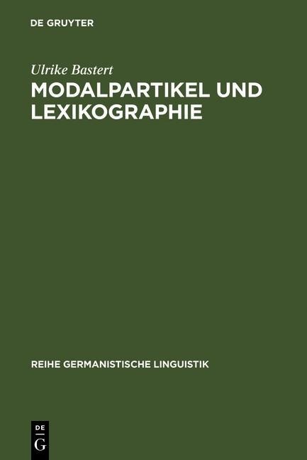 Modalpartikel und Lexikographie - Ulrike Bastert