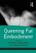 Cover-Bild zum Titel 'Queering Fat Embodiment' von ''