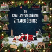 Cover-Bild zum Titel 'Der Krimi-Adventskalender Zittauer Gebirge' von 'Hannah Huber'