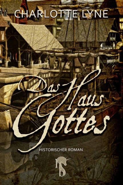 Das Haus Gottes - Charlotte Lyne