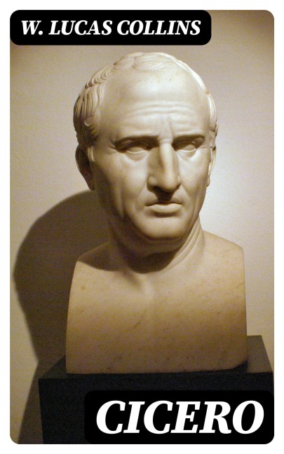 Cicero - W. Lucas Collins