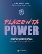 Cover-Bild zum Titel 'Plazenta Power' von 'Sophia Johnson, Jana Pastuschek'