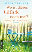 Wo ist dieses Glück noch mal? - Gerda Stauner