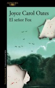 Cover-Bild zum Titel 'El Señor Fox / Fox' von 'Joyce Carol Oates'