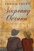 Cover-Bild zum Titel 'Sixpenny Octavo (The Old Bridge Inn, #2)' von 'Annick Trent'