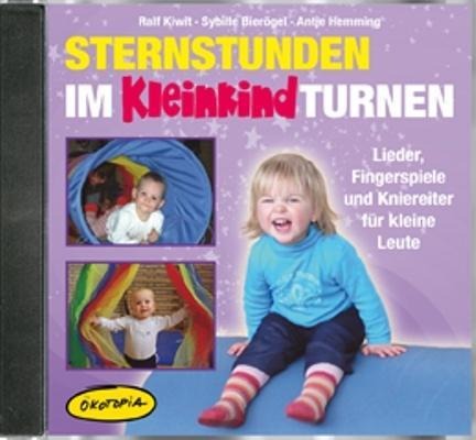 Sternstunden im Kleinkindturnen (CD) - Ralf Kiwit, Sybille Bierögel, Antje Hemming