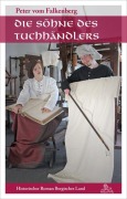 Cover-Bild zum Titel 'Die Söhne des Tuchhändlers' von 'Peter vom Falkenberg'