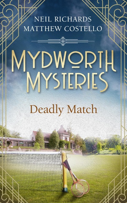 Mydworth Mysteries - A Deadly Match - Matthew Costello, Neil Richards