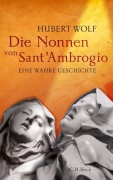 Cover-Bild zum Titel 'Die Nonnen von Sant'Ambrogio' von 'Hubert Wolf'