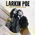 Self Made Man - Larkin Poe