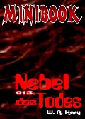 Cover-Bild zum Titel 'MINIBOOK 013: Nebel des Todes' von 'Wilfried A. Hary'