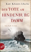 Cover-Bild zum Titel 'Der Tote am Hindenburgdamm' von 'Kari Köster-Lösche'