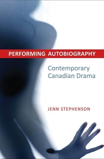 Performing Autobiography - Jennifer Stephenson