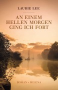 Cover-Bild zum Titel 'An einem hellen Morgen ging ich fort' von 'Laurie Lee'