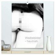Cover-Bild zum Titel 'Weibsbilder - hautnah (hochwertiger Premium Wandkalender 2026 DIN A2 hoch), Kunstdruck in Hochglanz' von 'Uli Dunkel'