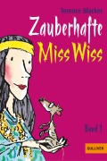 Zauberhafte Miss Wiss - Terence Blacker