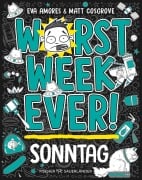 Worst Week Ever -  Sonntag - Matt Cosgrove, Eva Amores
